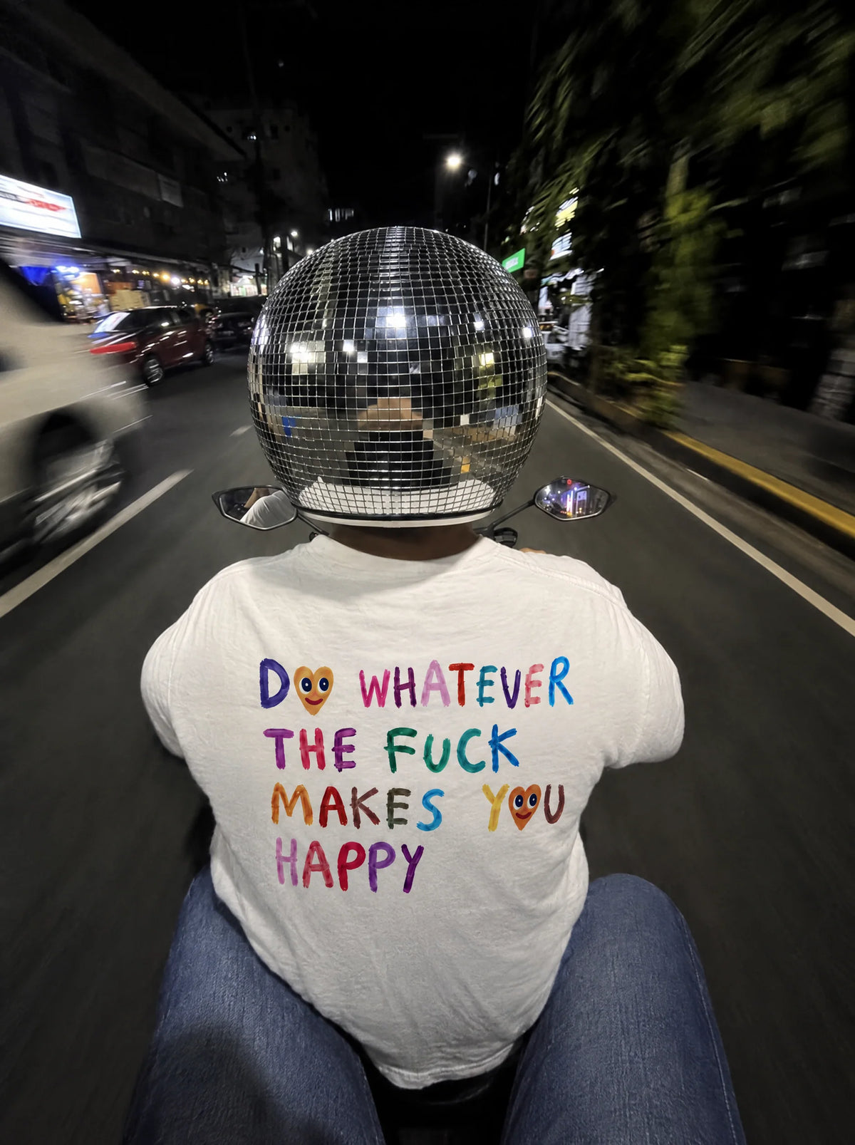 Do whatever the fuck makes you happy heart