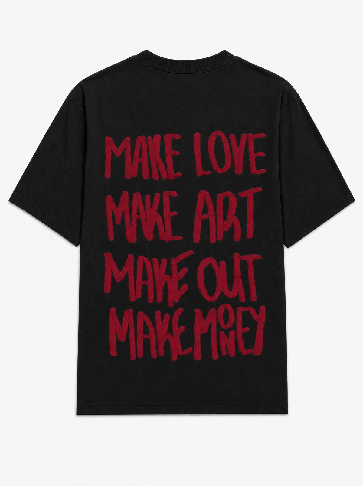 Make love make art make out make money